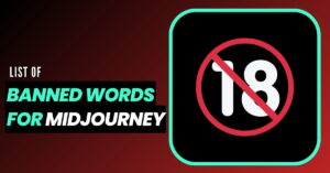 List of Banned Words in Midjourney Discord