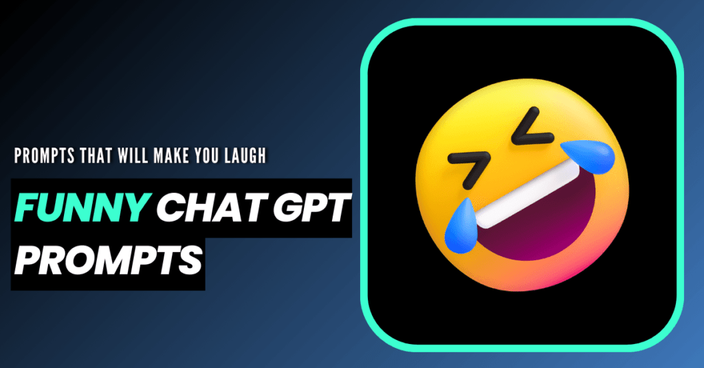 70+ Funny Chat GPT Prompts for Non-Stop Laughter