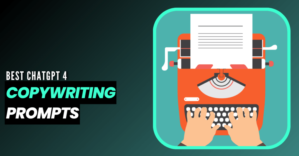 50 Best ChatGPT Prompts For Copywriters to Generate Persuasive Copies